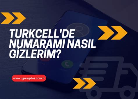 Turkcell Hattımın Kimlik Bilgilerini Nasıl Gizlerim?